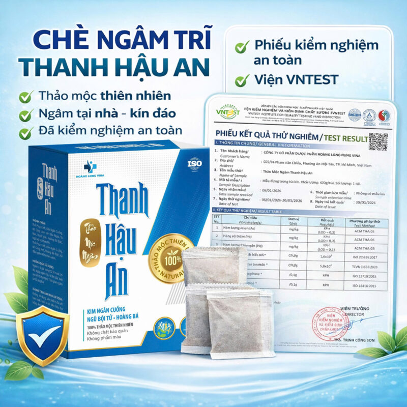Mua chè ngâm Thanh Hậu An ở đâu uy tín? Cách nhận biết hàng chính hãng