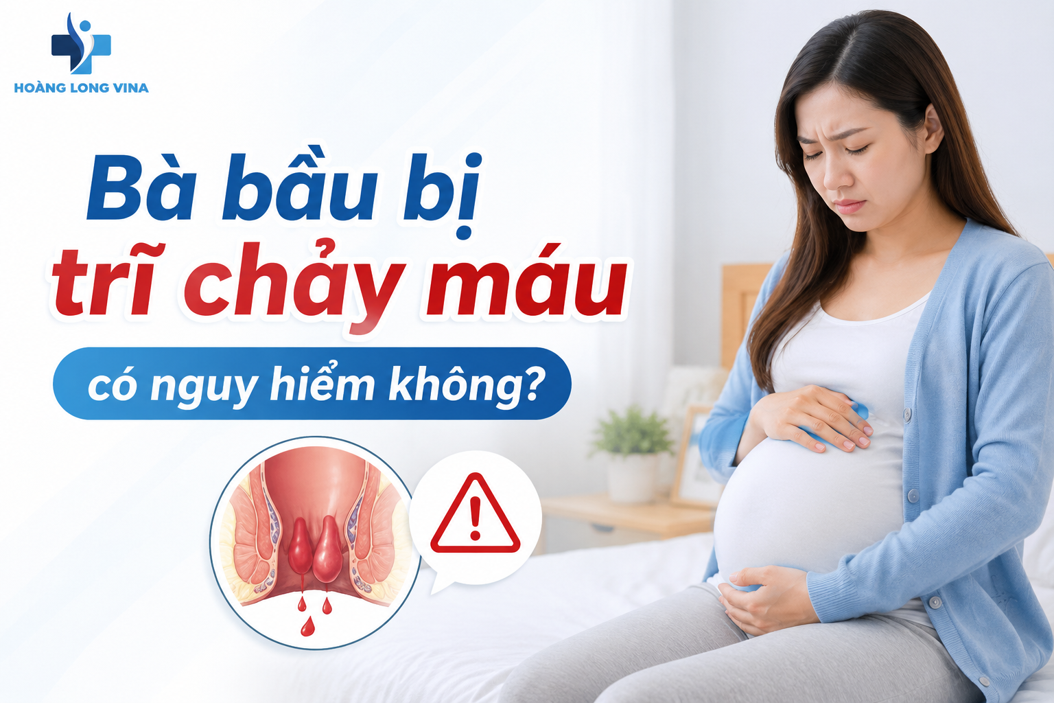 Bà bầu bị trĩ chảy máu có nguy hiểm không?