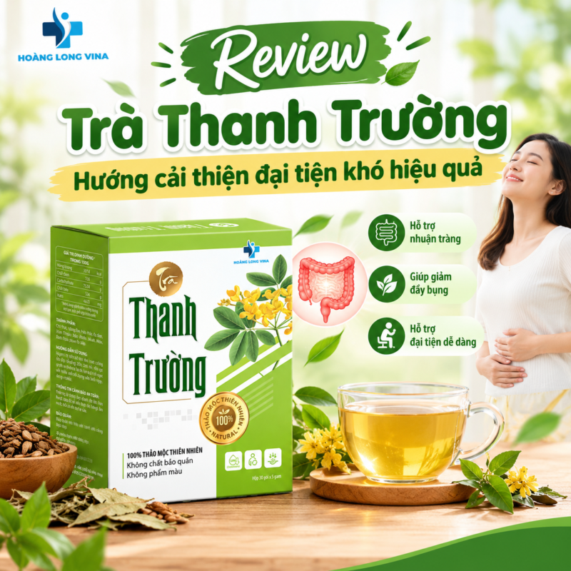 Review trà Thanh Trường – Hướng cải thiện đại tiện khó hiệu quả